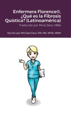 Enfermera Florence®, ?Qué es la Fibrosis Quística? (Latinoamérica)