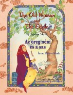 The Old Woman and the Eagle / Az öreg néni és a sas