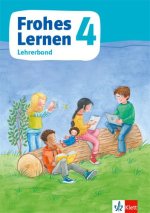 Frohes Lernen Sprachbuch 4. Didaktischer Kommentar Klasse 4. Ausgabe Bayern