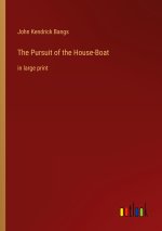 The Pursuit of the House-Boat