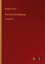 The Fall of the Nibelungs