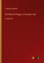 The Witch of Prague; A Fantastic Tale