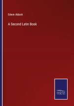 A Second Latin Book