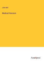 Medical Heroism
