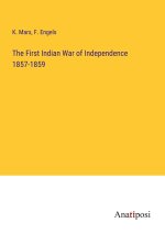 The First Indian War of Independence 1857-1859