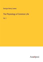 The Physiology of Common Life