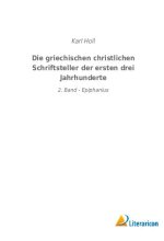 Die griechischen christlichen Schriftsteller der ersten drei Jahrhunderte