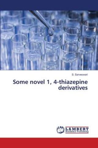 Some novel 1, 4-thiazepine derivatives