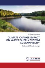 CLIMATE CHANGE IMPACT ON WATER SUPPLY SYSTEM SUSTAINABILITY