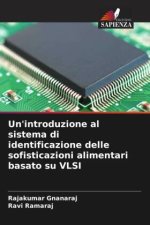 Un'introduzione al sistema di identificazione delle sofisticazioni alimentari basato su VLSI