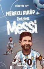 Merakli Kulüp ile Rotamiz MESSI