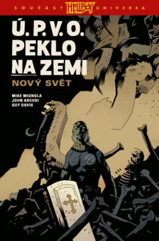 Ú.P.V.O. Peklo na zemi 1 - Nový svět