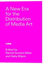 A New Era for the Distribution of Media Art