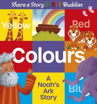 Share a Story Bible Buddies Colours: A Noah's Ark Story ()