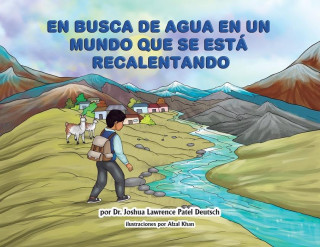 En busca de agua en un mundo que se está recalentando