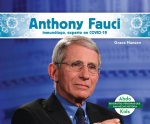 Anthony Fauci: Inmunólogo, Experto En Covid-19