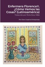Enfermera Florence®, ?Cómo Vemos las Cosas? (Latinoamérica)
