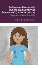 Enfermera Florence®, ?Cómo Nos Sentimos Mareados? (Latinoamérica)