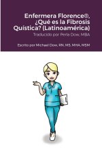 Enfermera Florence®, ?Qué es la Fibrosis Quística? (Latinoamérica)