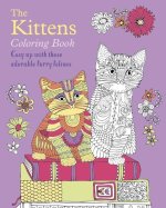 The Kittens Colouring Book: Cosy Up with These Adorable Furry Felines