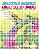 Mosaic Color by Numbers: Reveal Beautiful Images Square by Square as You Color