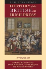 The Edinburgh History of the British and Irish Press: Volumes 1-3