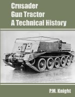 Crusader Gun Tractor A Technical History