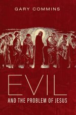 Evil and the Problem of Jesus