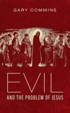 Evil and the Problem of Jesus