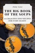 THE BIG BOOK OF THE SOUPS