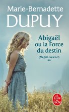 Abigaël ou la force du destin (Abigaël Saison 2, Tome 2)