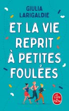 Et la vie reprit à petites foulées