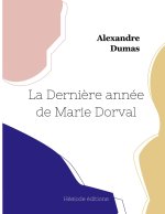 La derniere annee de marie dorval