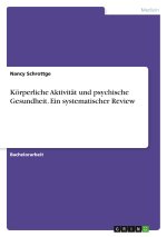 Körperliche Aktivität und psychische Gesundheit. Ein systematischer Review