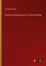 Recent Exemplifications of False Philology