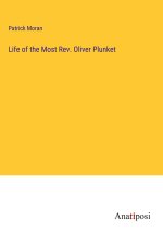 Life of the Most Rev. Oliver Plunket