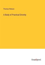 A Body of Practical Divinity