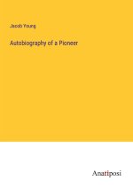 Autobiography of a Pioneer