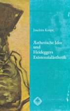 Ästhetische Idee und Heideggers Existenzialästhetik