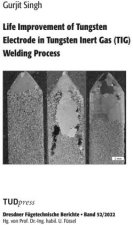 Life Improvement of Tungsten Electrode in Tungsten Inert Gas (TIG) Welding Process
