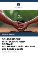SOLIDARISCHE WIRTSCHAFT UND SOZIALE VULNERABILITÄT: der Fall der Stadt Douala