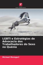 LGBTI e Estratégias de Advocacia dos Trabalhadores do Sexo no Quénia