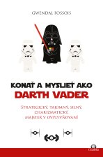 Konať a myslieť ako Darth Vader