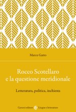 Rocco Scotellaro e la questione meridionale. Letteratura, politica, inchiesta