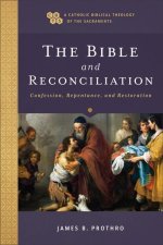 The Bible and Reconciliation: Confession, Repentance, and Restoration