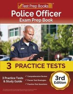 Police Officer Exam Prep Book: 3 Practice Tests and Study Guide [3rd Edition]