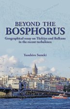 Beyond the Bosphorus: Geographical Essay on T?1/4rkiye and Balkans in the Recent Turbulence