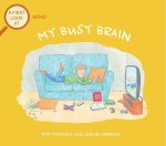 My Busy Brain: A First Look at ADHD