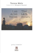 Las altas horas/The Late Hours: edición bilingüe (espa?ol/inglés)