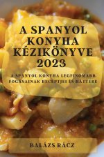 A spanyol konyha kézikönyve 2023